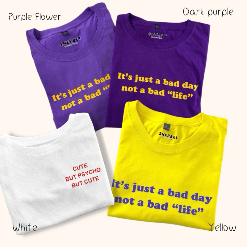 เสื้อยืดลายcute but psycho&not a bad life|sherbetteeshop