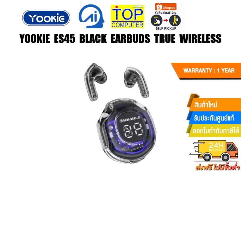 YOOKIE ES45 BLACK EARBUDS TRUE WIRELESS/ประกัน 1 YEAR
