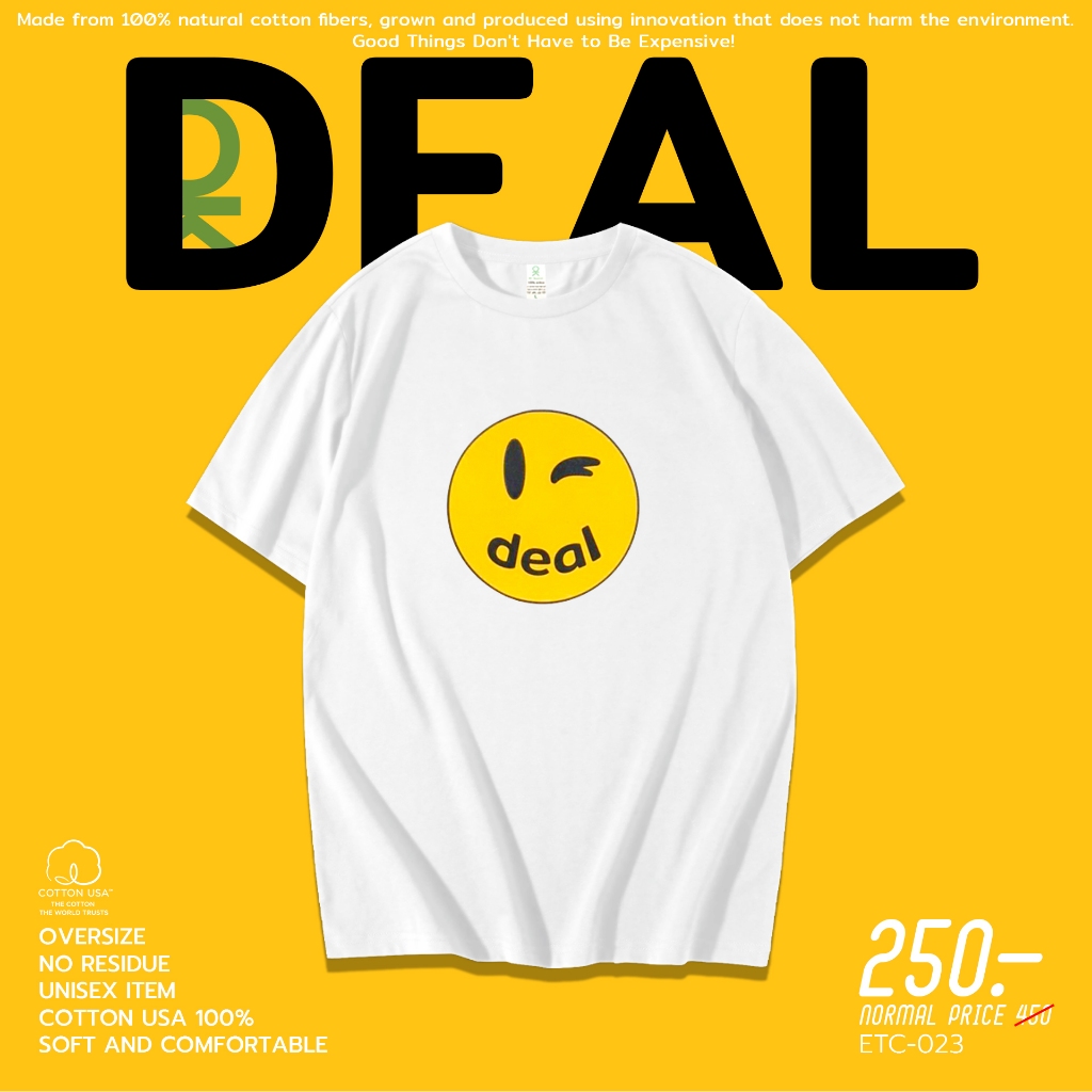 OK Apparel เสื้อยืดคอกลมแขนสั้น ลาย DEAL ทรง oversize Cotton USA พร้อมส่ง