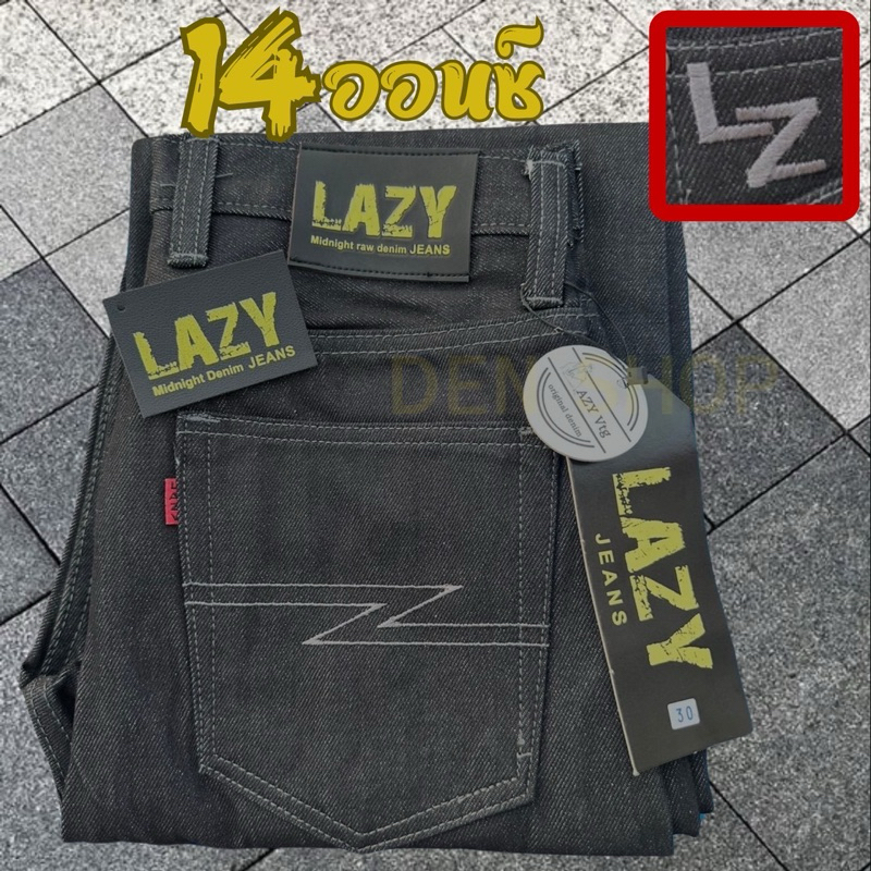 กางเกงยีนส์ LAZYเลซี่ผ้าดิบ14Oz(แท้) แถมฟรีป้ายห้อย