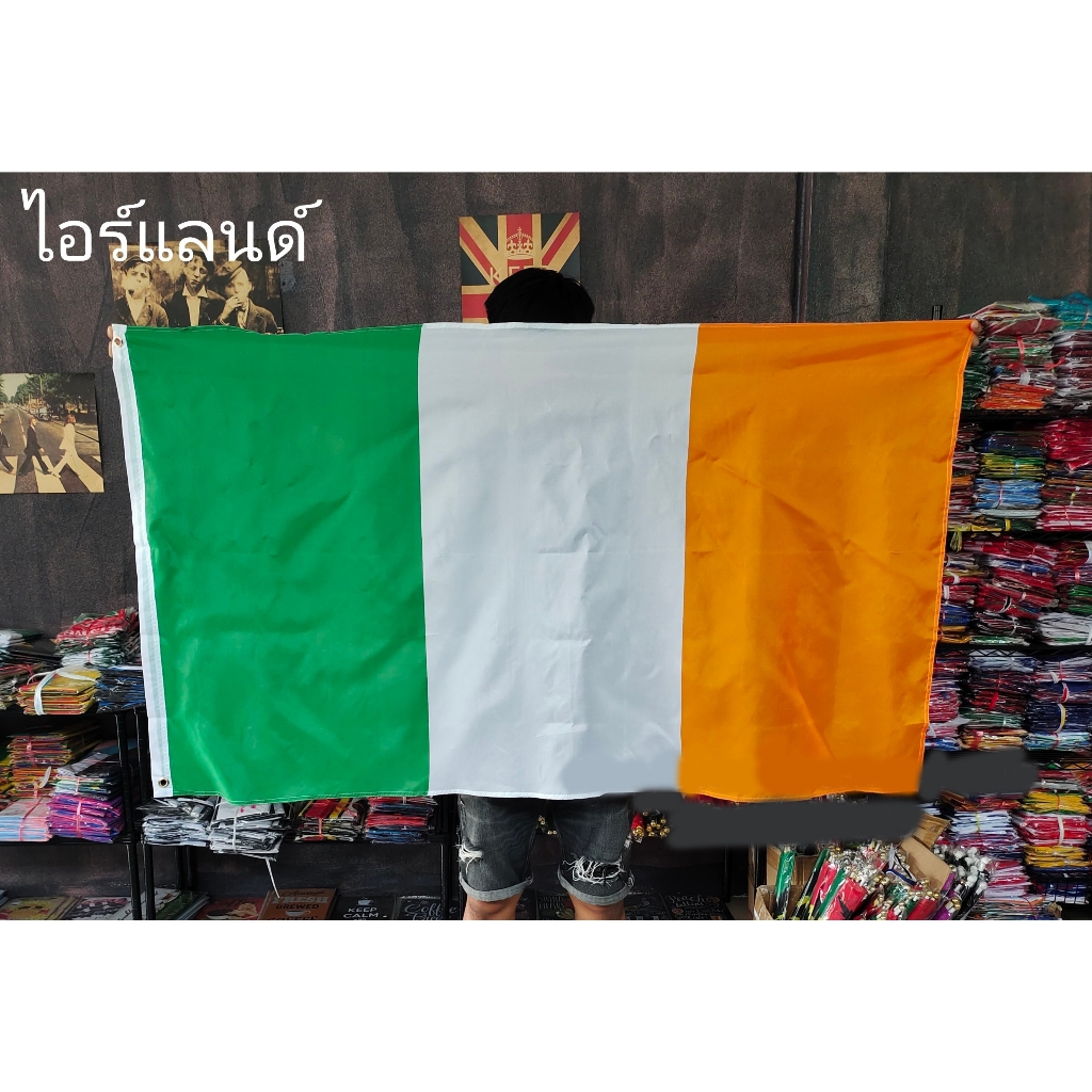 ใบกำกับภาษี โปรส่งฟรี> ธงชาติ ไอร์แลนด์ Republic of Ireland 4 Size พร้อมส่งร้านคนไทย