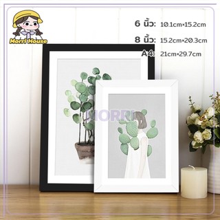 กรอบรูป กรอบรูปไม้ 4x6 6x8 นิ้ว และ A4 สีขาว สีดำ กรอบรูปใสแต่งบ้านตั้งโต๊ะ ตกแต่งโต๊ะ