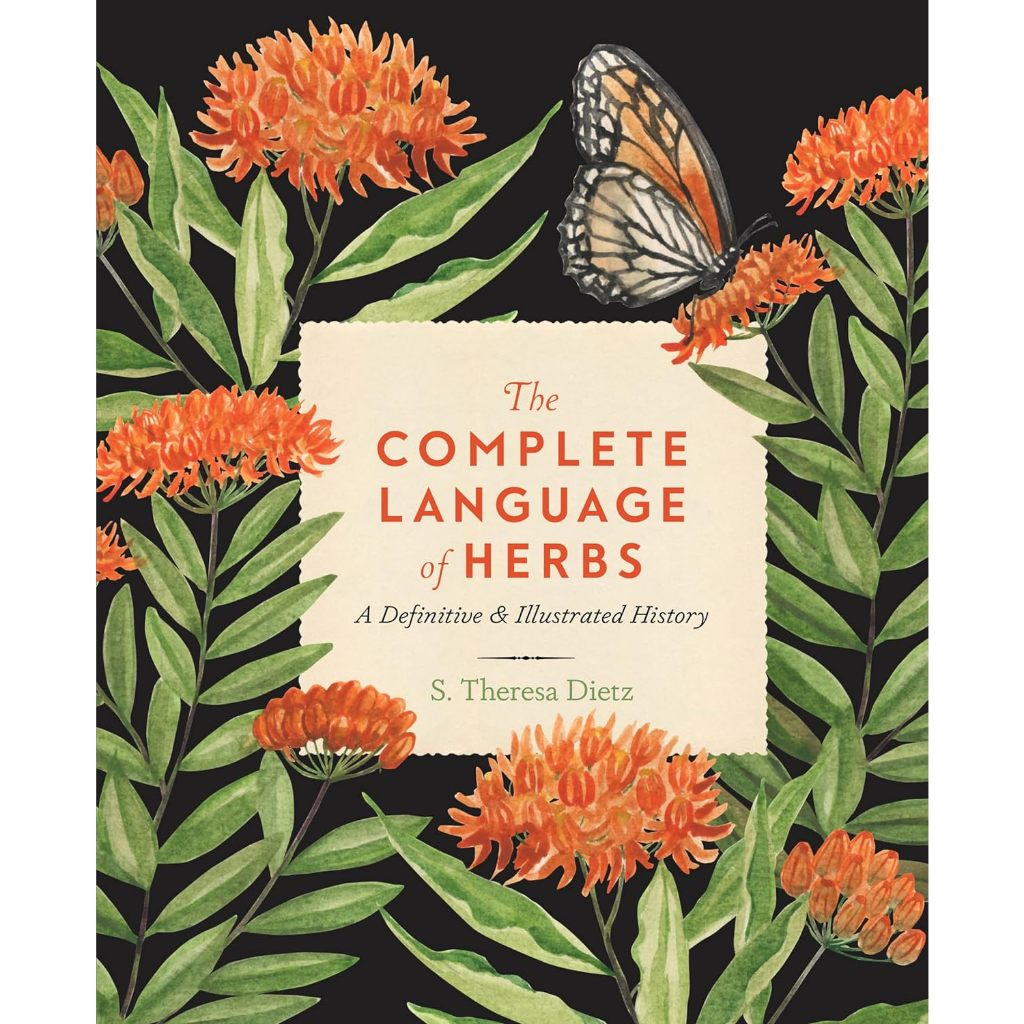The Complete Language of Herbs: Volume 8 : A Definitive and Illustrated History