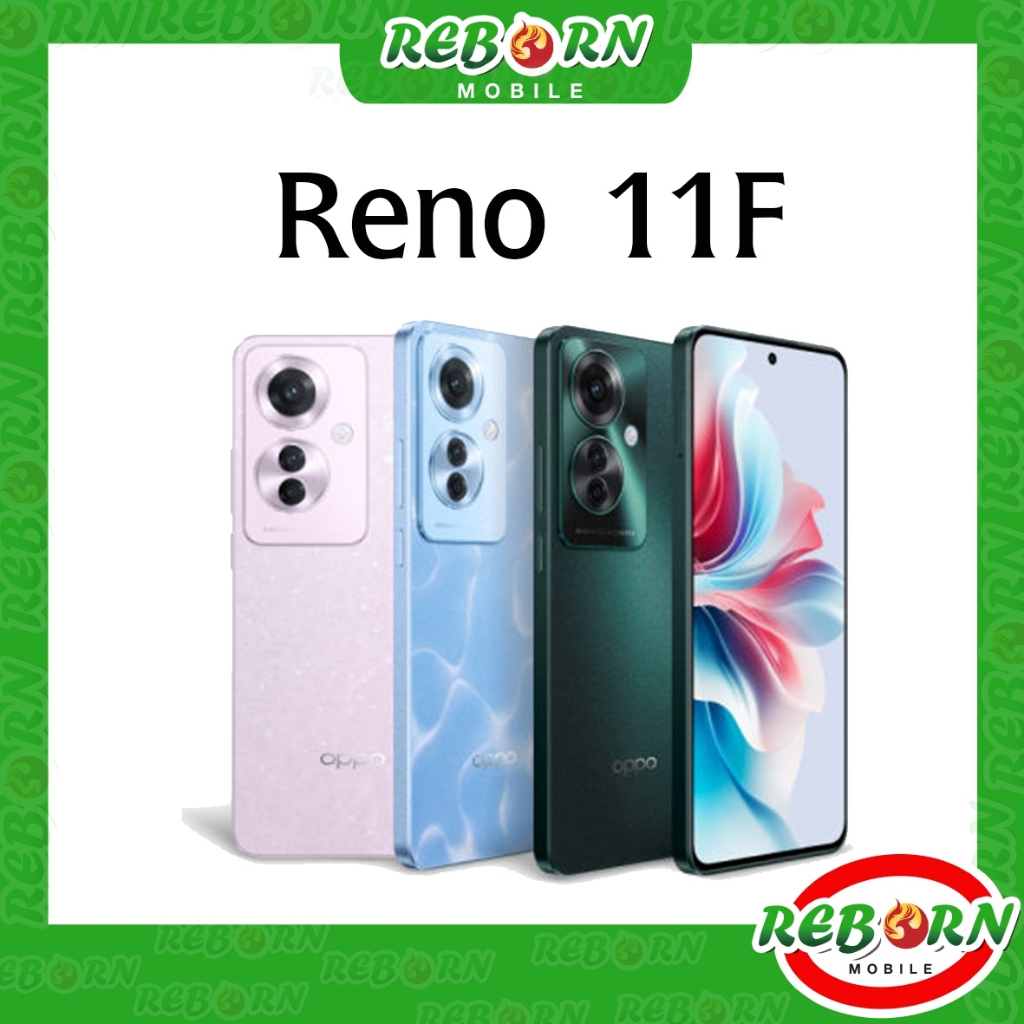 [Sale] Oppo Reno 11F (8+256) 64MP AMOLED 10-bit 6.7" Dimensity 7050 Octa Core ความเร็ว : 2.6 GHz 67W
