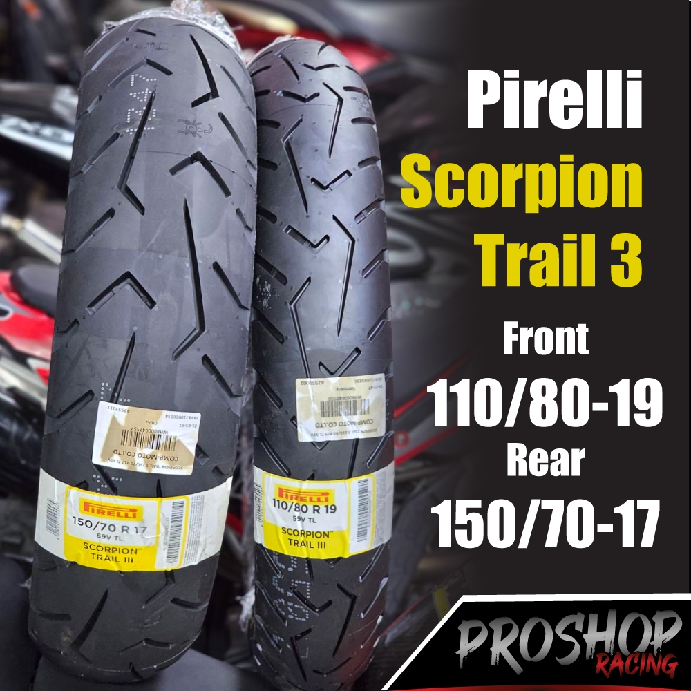 💥ส่งฟรี💥ยาง Pirelli Scorpion Trail 3  ขนาด 110/80-19 150/70-17  ขอบ19, 17 CB500X Vstorm F700GS Tener