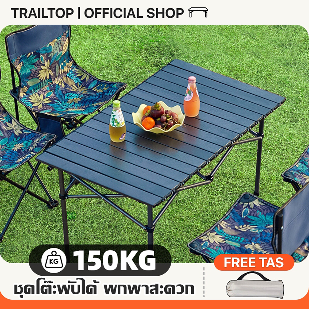 TRAILTOP ชุดโต๊ะเก้าอี้แคมป์ปิ้ง เก้าอี้สนาม พับเก็บได้ โต๊ะพับแคมป์ปิ้งแบบพกพาพร้อมเก้าอี้