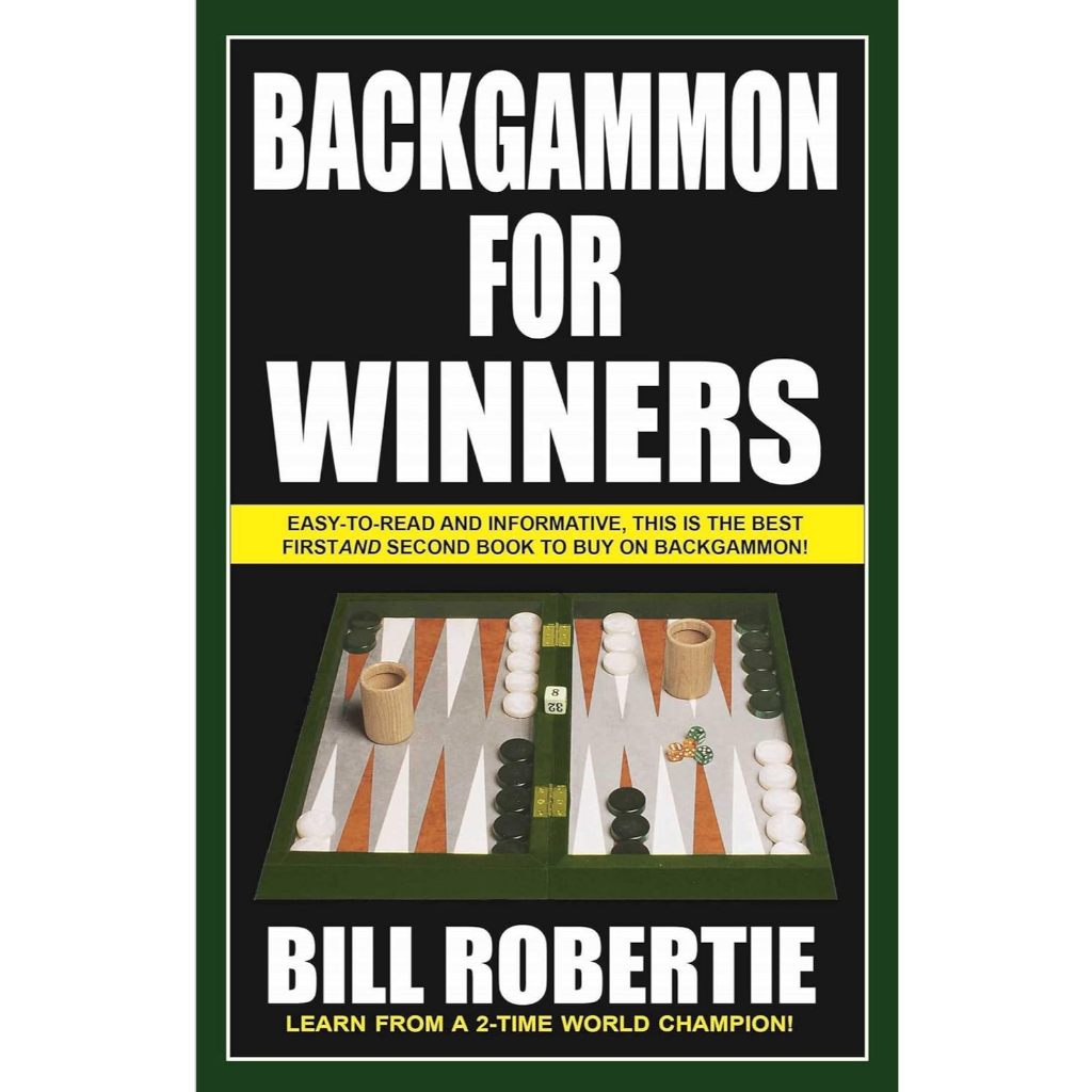Backgammon for Winners Volume 1 Bill Robertie Paperback