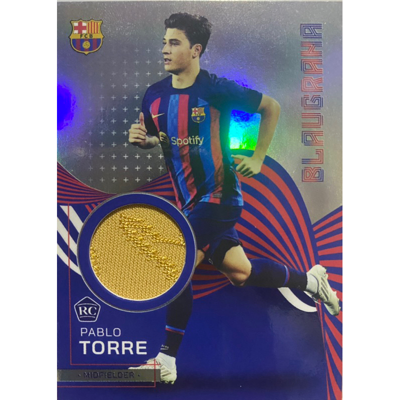 การ์ดฟุตบอลนักเตะบาซ่า ผ้า+(RC) 2023 Topps Barcelona soccer Jersey refractor-Rookie Pablo Torre