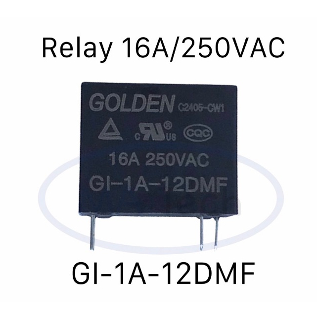 Relay 16A/250V GI-1A-12DMF รีเลย์ 16A 250V 32F จำนวน 1 ชิ้น