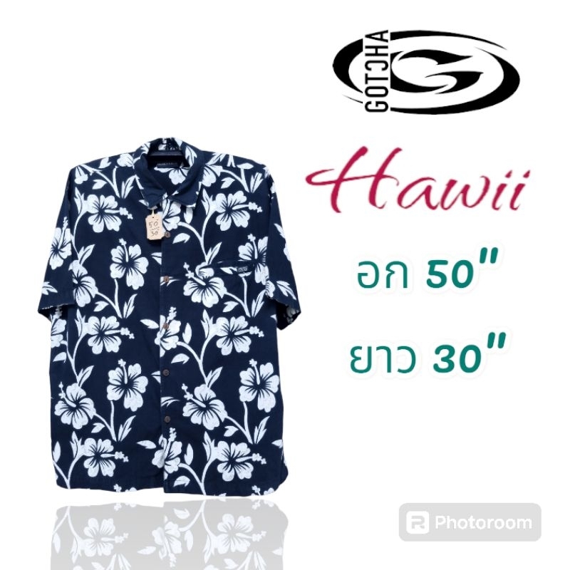 เสื้อฮาวาย Hawii, vintage,ยี่ห้อ GOTCHA  [อก 50"/ยาว 30"]