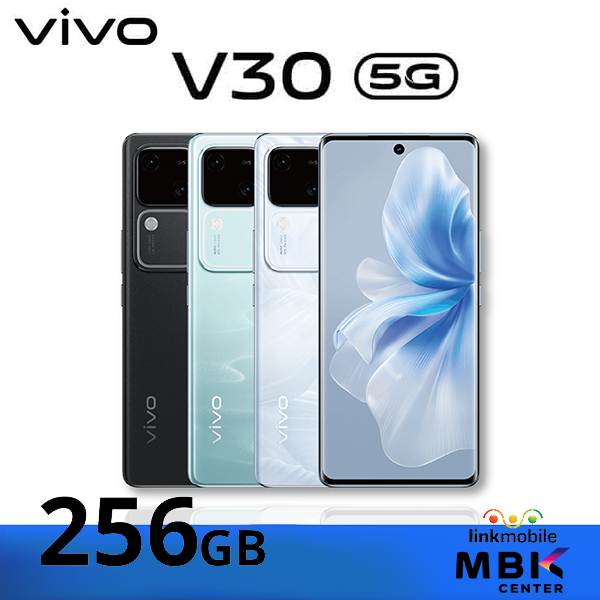 Vivo V30 5G 256GB Ram,12GB สินค้าใหม่ เครือ่งศูนย์ ศูนย์วีโว่ประเทศไทย