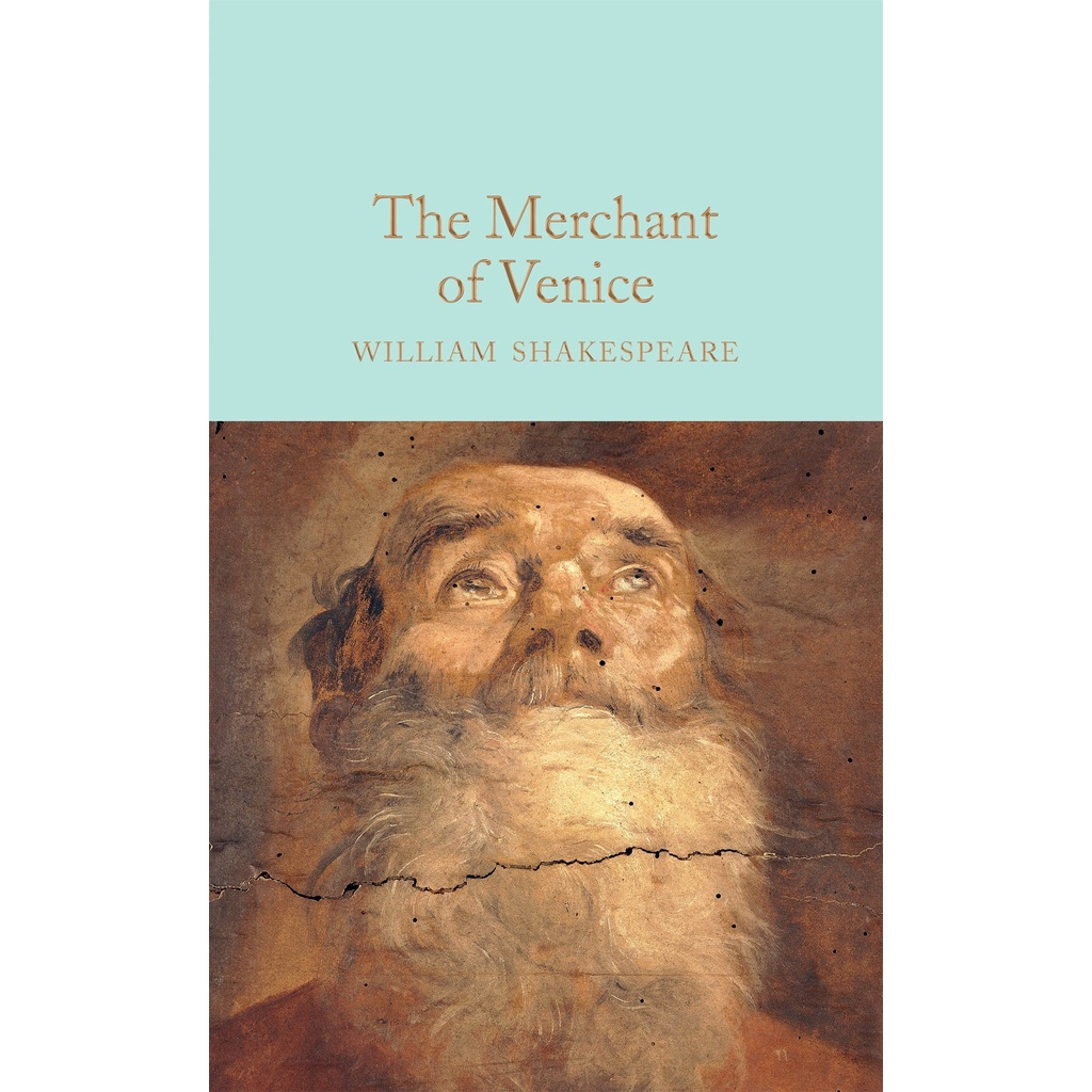 The Merchant of Venice - Macmillan Collector's Library William Shakespeare (author), John Gilbert (i