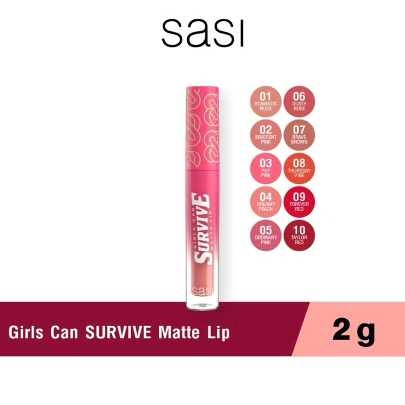 ซื้อ (พร้อมส่ง💓) Sasi Girls Can SURVIVE Matte Lip ศศิ เกิร์ล แคน เซอร์ไวฟ์ แมท ลิปเนื้อแมท (2g.)