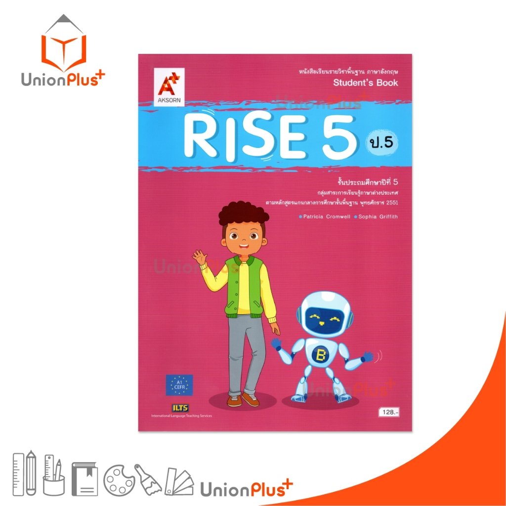 NEW หนังสือเรียน รายวิชาพื้นฐาน ภาษาอังกฤษ Rise ป.5 Student's Book อจท. A+ อักษรเจริญทัศน์ #9786162039898