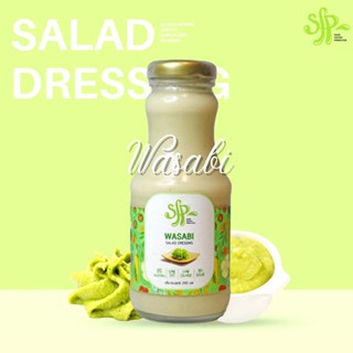 SFP Salad Dressing Wasabi น้ำสลัดเพื่อสุขภาพ จาก น้ำมันคาโนล่า 100% มีคุณสมบัติช่วยลดคอเลสเตอรอล สูตรวาซาบิ 250ml