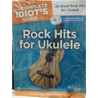 THE COMPLETE IDIOT GUIDE TO ROCK HITS FOR YUKULELE W/2CD /038081384252