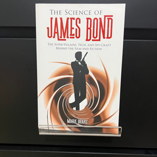 The Science of James Bond - Mark Brake