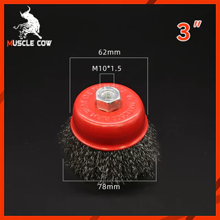 MUSCLE COW แปรงลวดถ้วย 3 นิ้ว เกลียว M10 สำหรับ เครื่องเจียร์ 4 นิ้ว ทำความสะอาสำหรับงาน ขัดเงา ปัดเงา ทำความสะอาดชิ้น