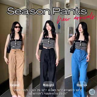 9.9 🧸✨SEASON PANTS ~(new arrivals) | กางเกงขายาวทรงกระบอก