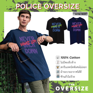 Police Oversize เสื้อยืด แนว Street ผ้า Cotton Premium (OS31)