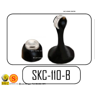 กันชนประตู กันชนแม่เหล็ก SKC 110 B สีดำ , สีทอง , SKC 111 B กันชนติดพื้น ไม่มีแม่เหล็ก