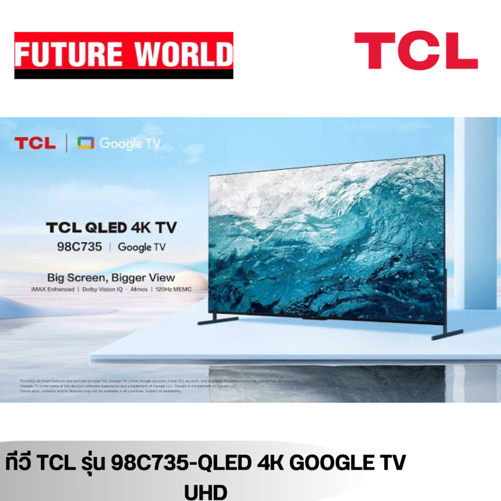 ทีวี TCL รุ่น 98C735-QLED ขนาด 98นิ้ว 4K, Google TV