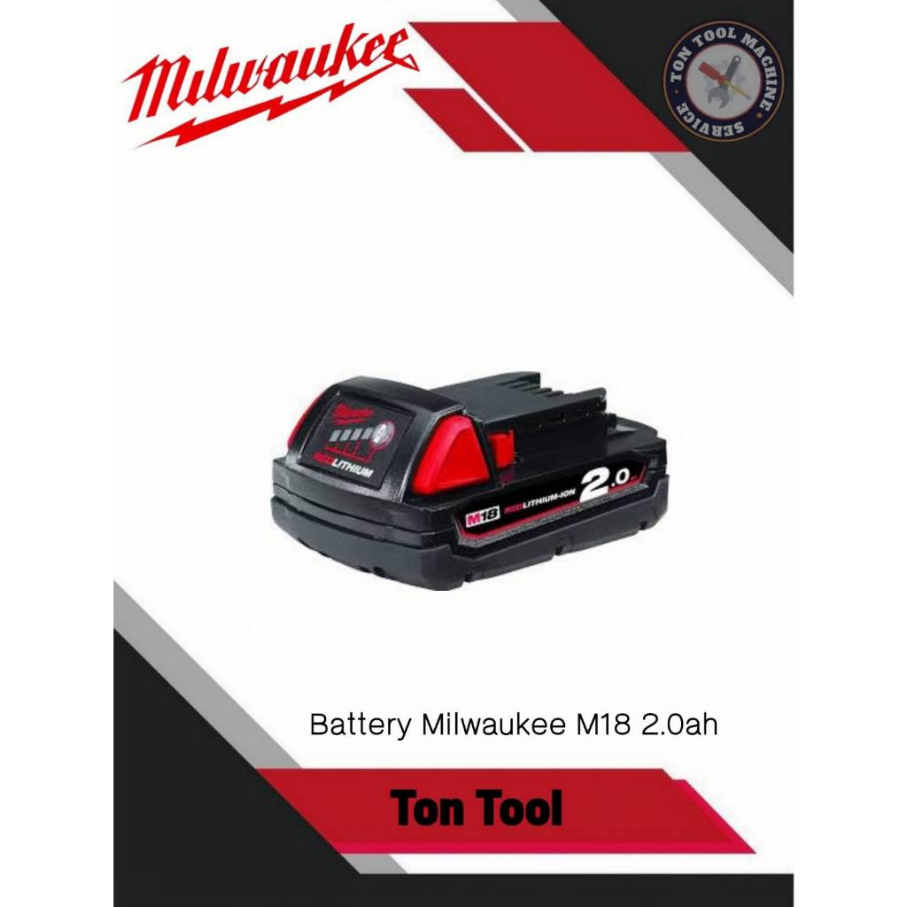 Milwaukee  แบตเตอรี่​ M18 2Ah  (Batery Milwaukee M18 2.0ah)