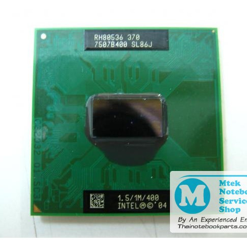 ซีพียู CPU Intel Pentium M ความเร็ว 1.5GHz, L2 1MB, Bus 400Hz, Socket 478 - RH80535 SL6F9 (มือสอง)