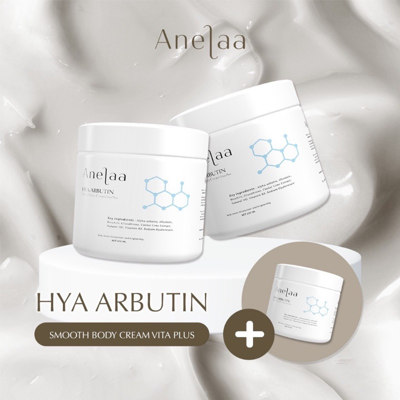 Anelaa สูตรใหม่ พร้อมส่ง Hya Arbutin Body Cream