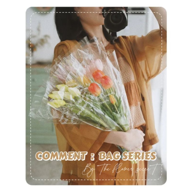 {พร้อมส่ง} ซองดอกไม้ Comment : Bag Series [ใส] >