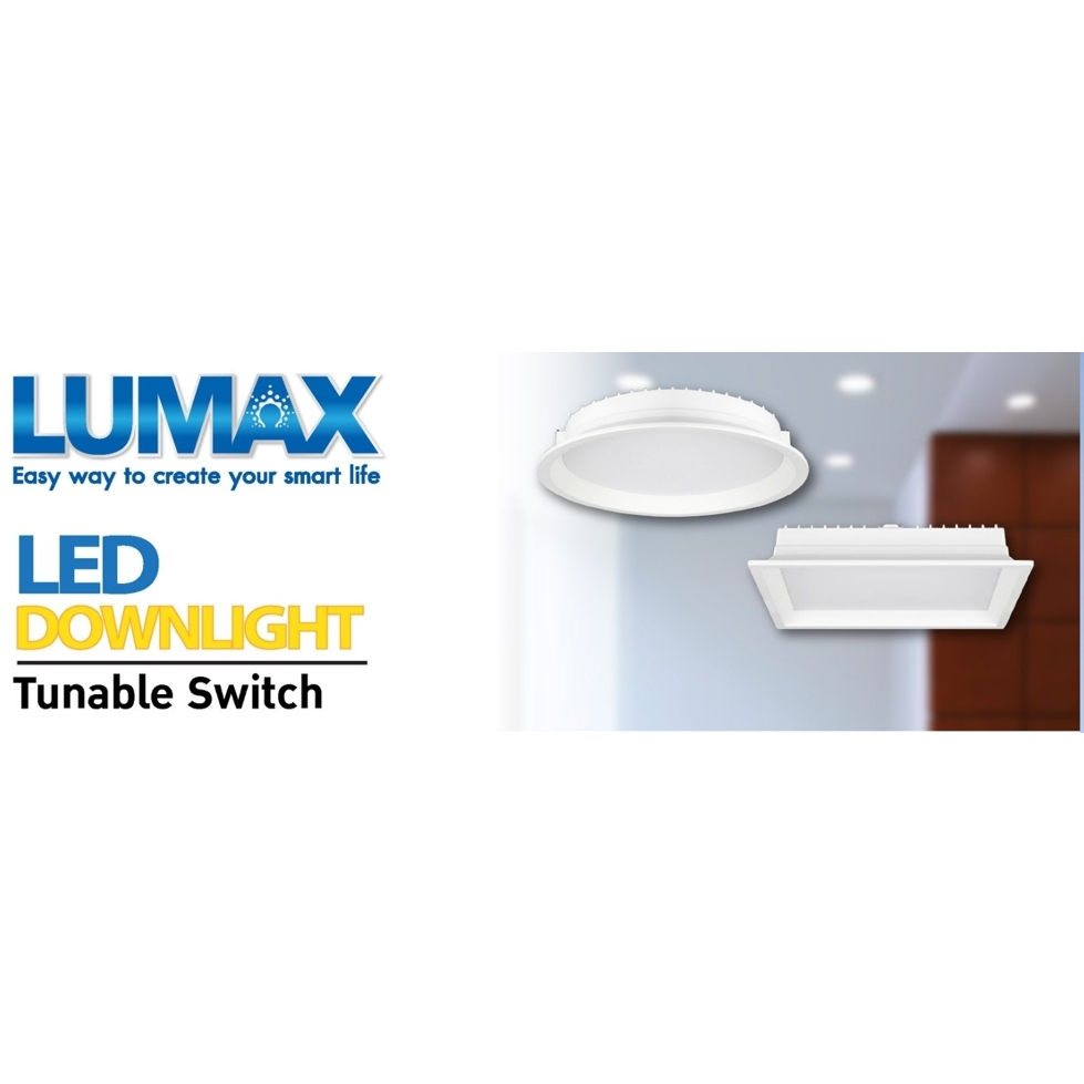 LED Downlight Tunable Switch มีสวิทซ์ เลือกแสงได้ ยี่ห้อ Lumax มีทรงกลมและทรงเหลี่ยม 12w/18w/24w รับประกัน 1 ปี