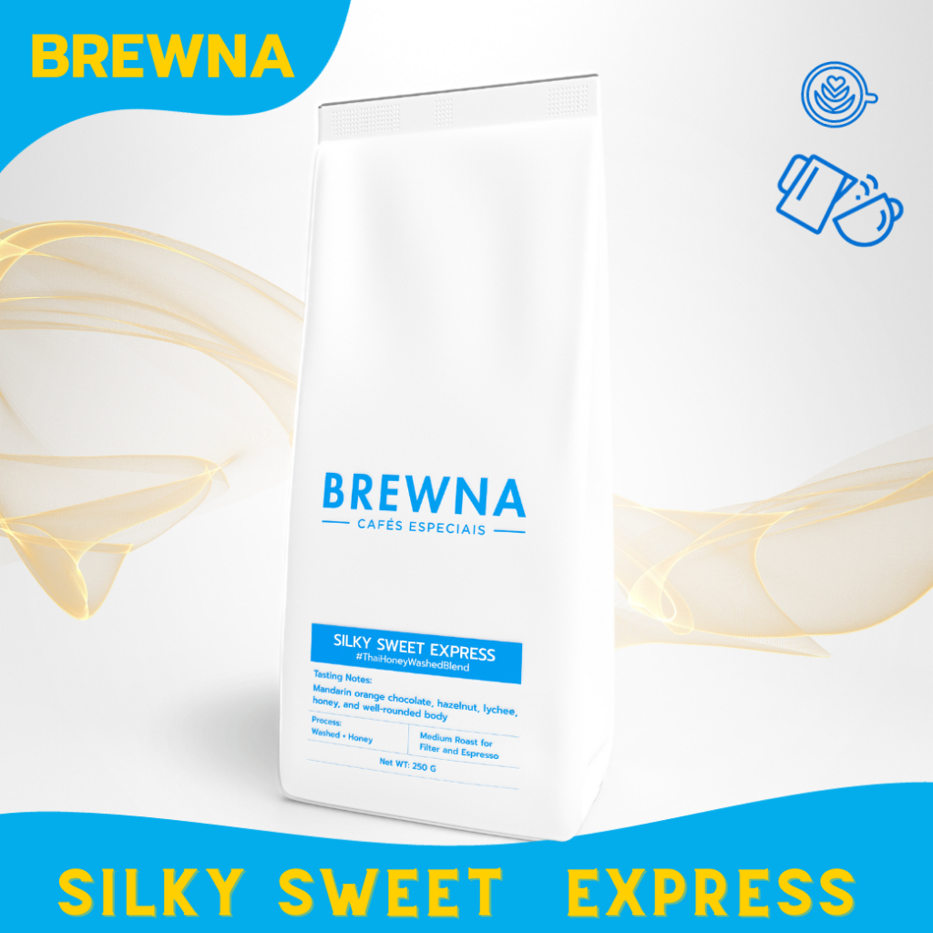 เมล็ดกาแฟคั่ว Silky Sweet Express #ThaiHoneyWashedBlend   BREWNA กาแฟไทย 100%