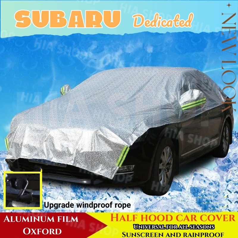 ฝาครอบรถยนต์ ป้องกันรังสียูวี ครึ่งฮูด กันฝน ป้องกันรอยขีดข่วนแมวฝุ่น สําหรับ SUBARU XV Forester lmpreza BRZ WRX Legacy
