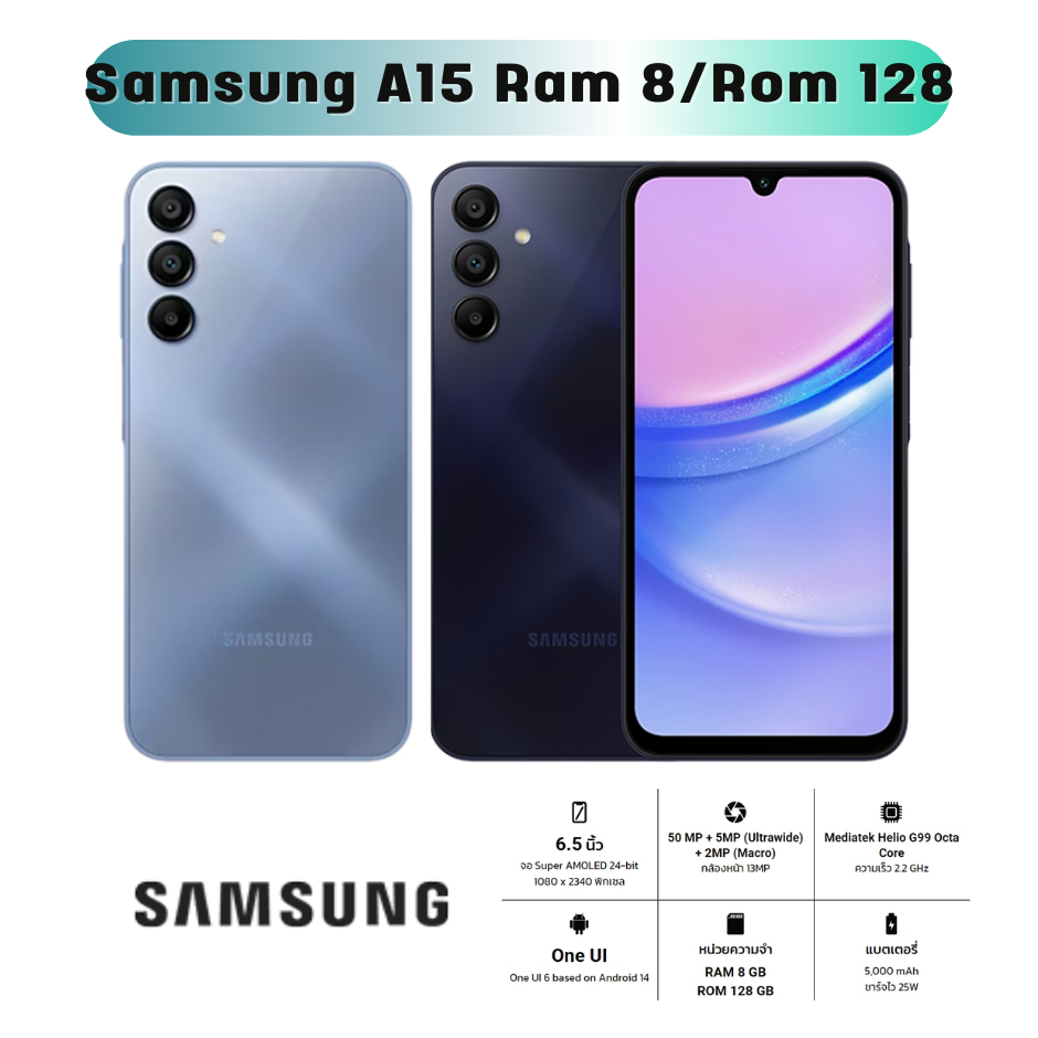 โทรศัพท์มือถือ Samsung Galaxy A15 - ซัมซุง หน้าจอ 6.5 นิ้ว Ram 8GB/Rom 128GB รับประกัน 1 ปี