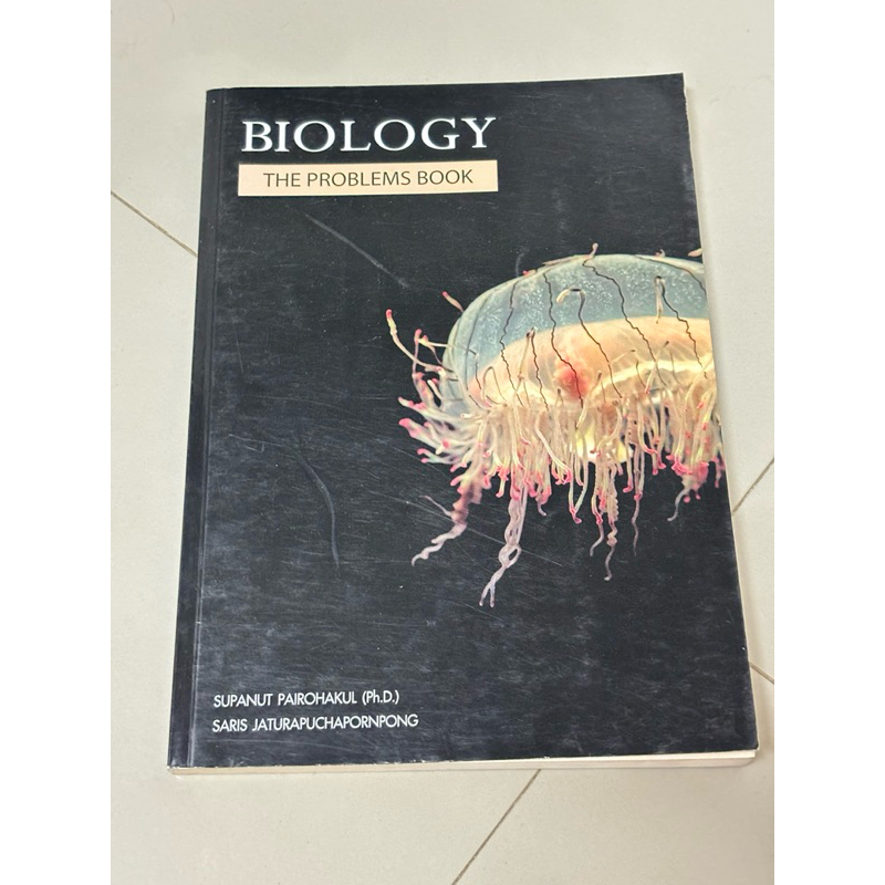 BIOLOGY THE PROBLEMS BOOK ดร.ศุภณัฐ ไพโรหกุล