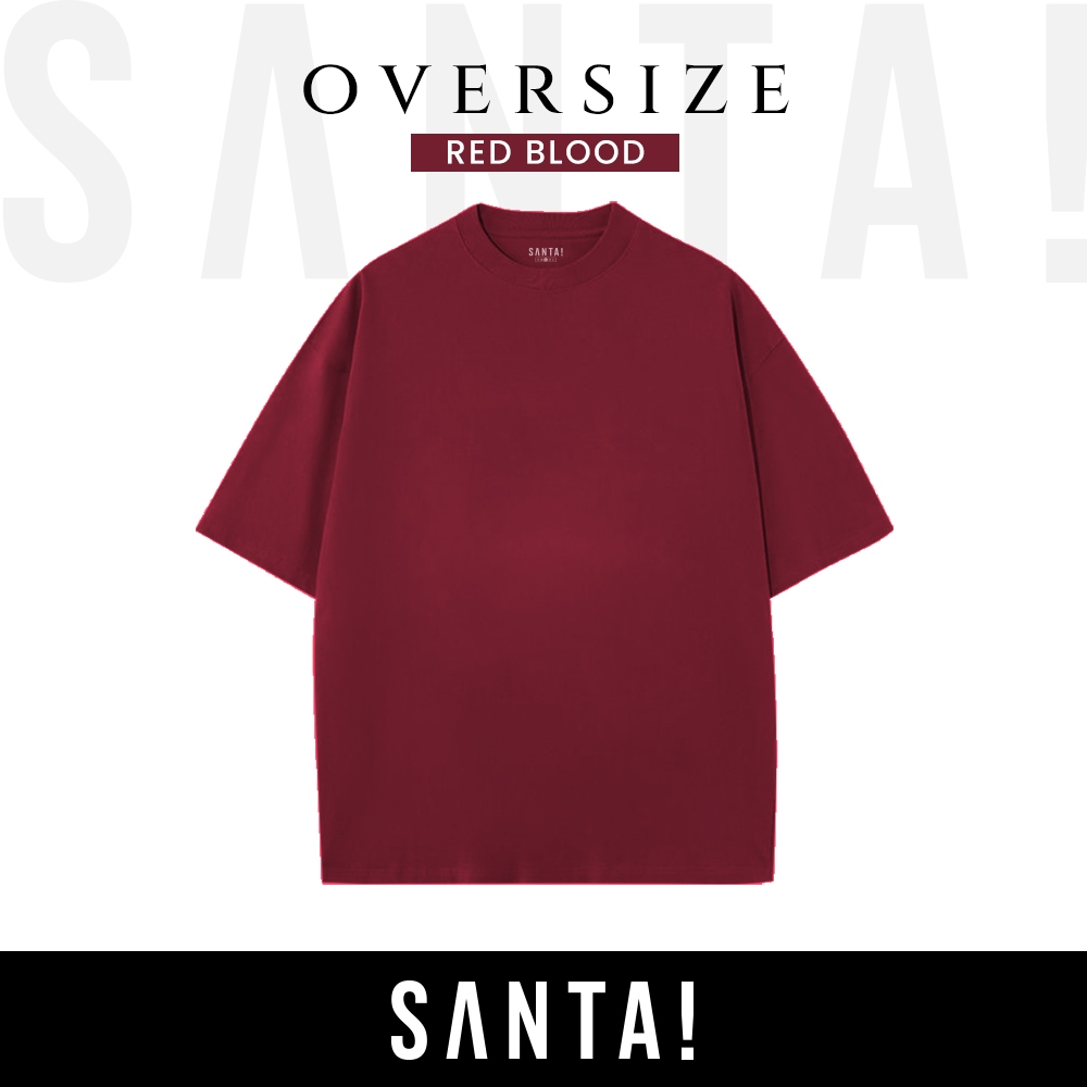 SANTAi | เสื้อยืดทรง Oversize [สีแดงเลือด] ทรงสวย ผ้าหนา คอไม่กว้าง
