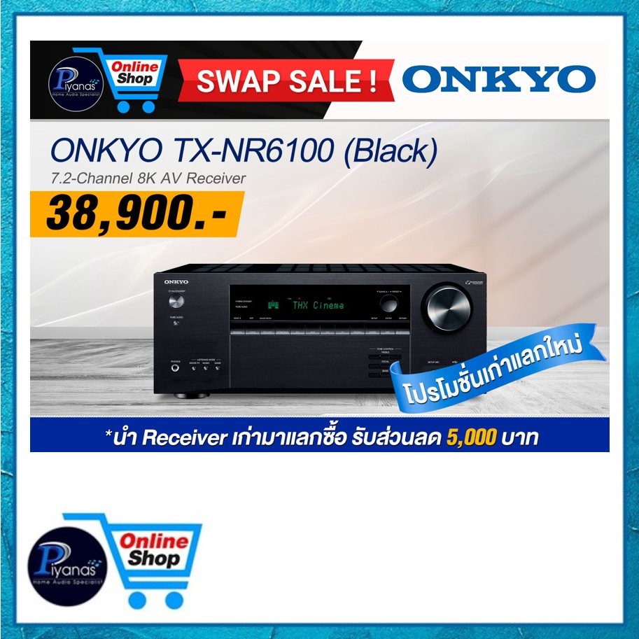 ONKYO TX-NR6100 (BLACK) 7.2-Channel THX Certified AV Receiver /Piyanas Electric/ Piyanas (ปิยะนัส)/Piyanas/ปิยะนัส