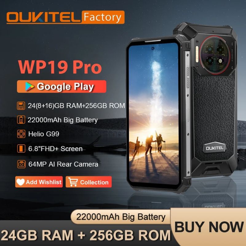 OKITEL WP19 Pro แรม 24 รอม 256 GB MTK P99 Helio แบตเตอรี่ 22000 MAh หน้าจอ 6.8 นิ้ว กล้องหลัง 64 MP 