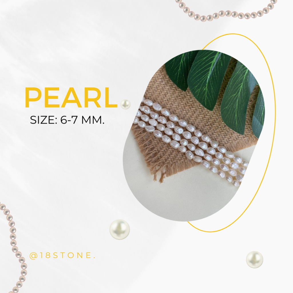 ไข่มุกน้ำจืดธรรมชาติทำเครื่องประดับ - (Fresh Water Pearl) - 6-7 mm.