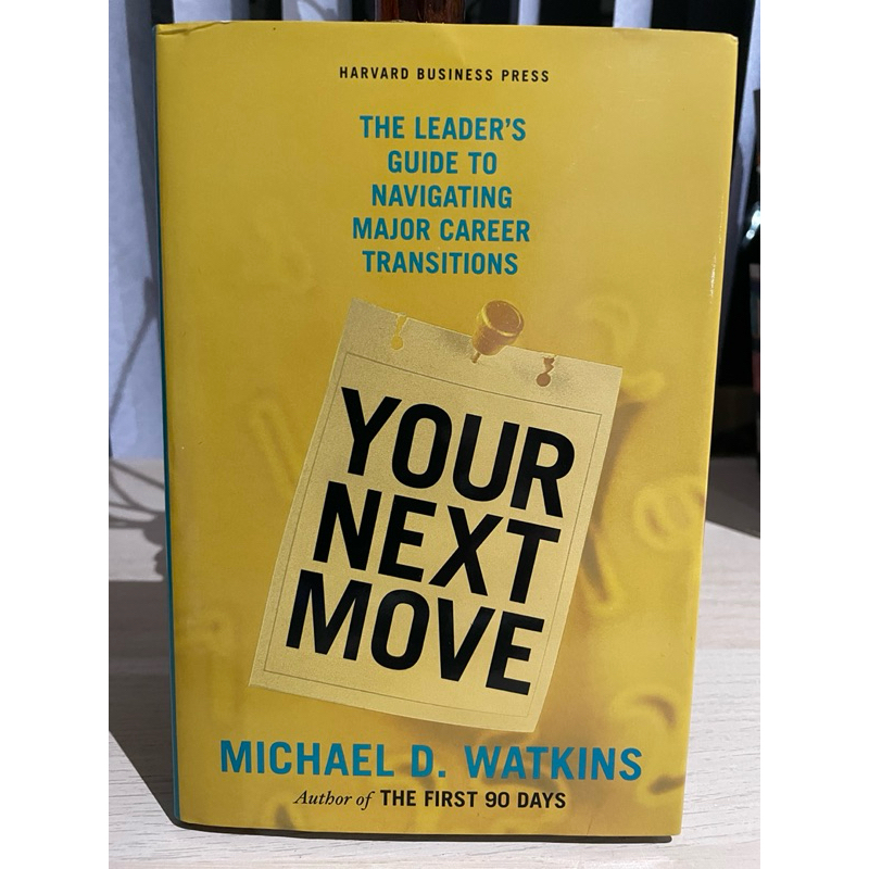 Your Next Move: The Leader's Guide to Navigating Major Career Transitions