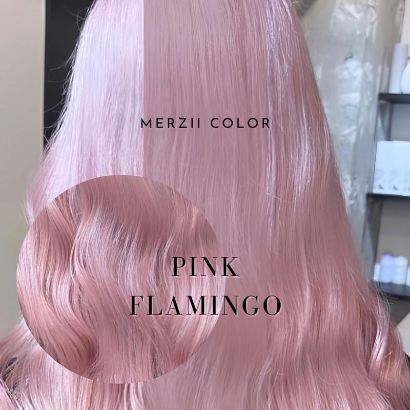 MERZii Color สีชมพูพาสเทล Flamingo 🌸🌸🌸(พื้นผมระดับ 10)
