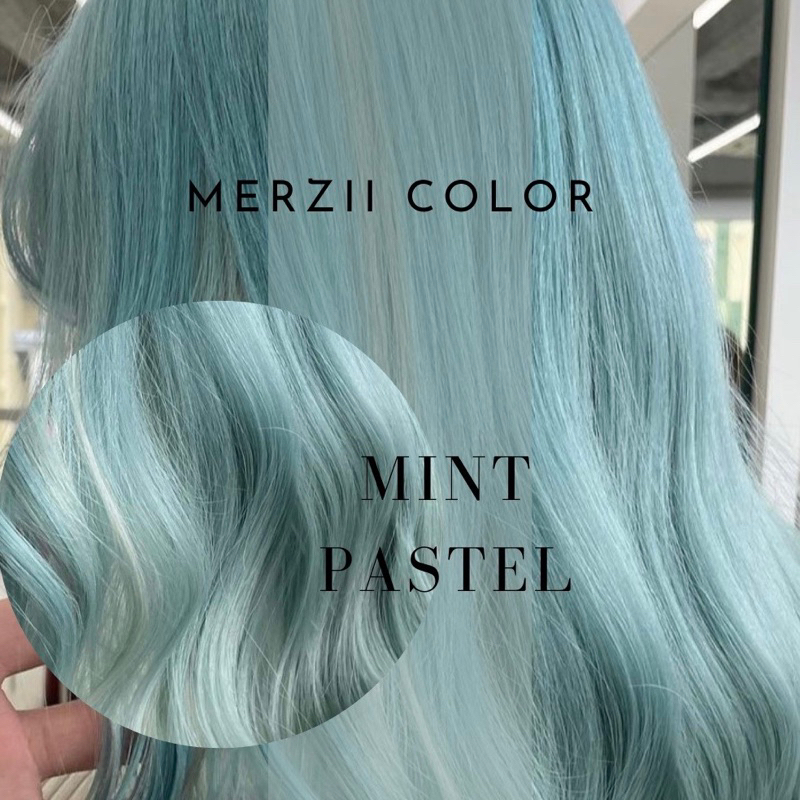 MERZii Color สีมิ้นพาสเทล Mint pastel 🧼🧼🧼(พื้นผมระดับ 10)