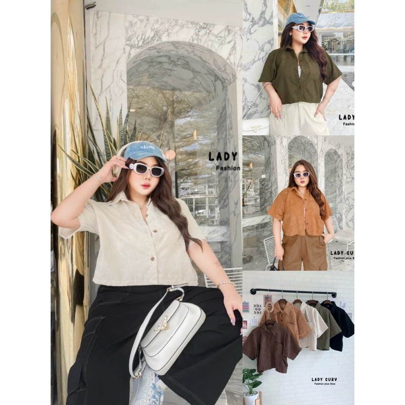 เสื้อครอปสาวอวบ เสื้อเชิ้ตน่ารักๆ สไตล์วินเทจ ผ้าลูกฟูก มีกระเป๋าหน้า  แมชง่ายได้ทุกลุค สาวอวบ plussize