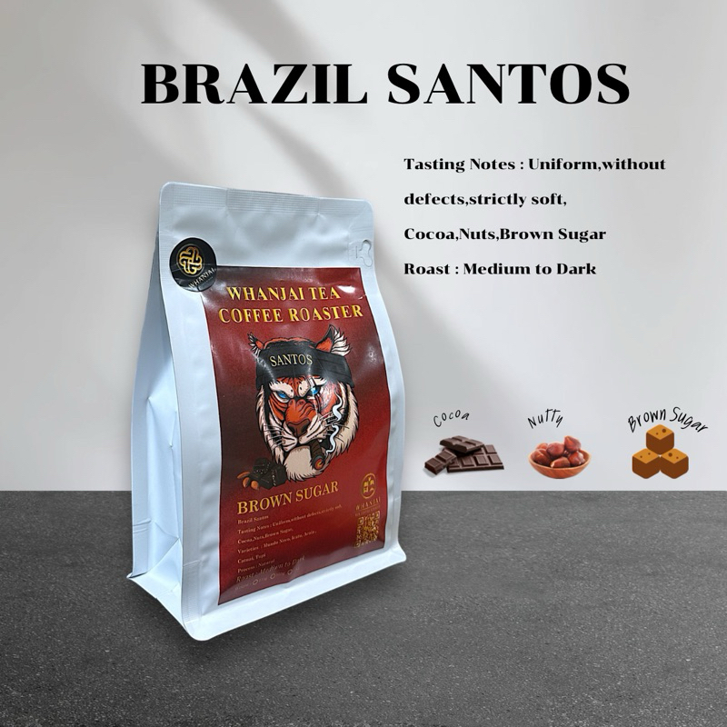 เมล็ดกาแฟคั่ว บราซิล ซานโตส Brazil Santos คั่วระดับกลางเข้ม สัมผัสรส ดาร์กช็อค,ถั่ว,บราวชูก้า WHANJAI TEA COFFEE ROASTER