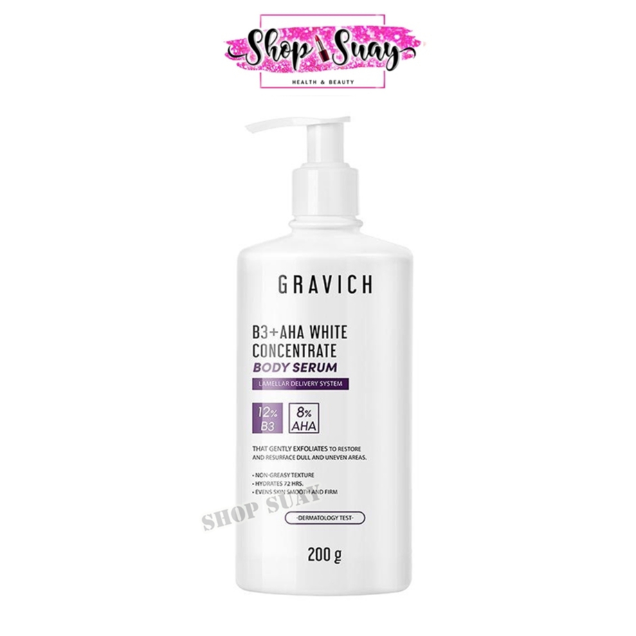 Gravich B3+ AHA White Concentrate Body Serum กราวิช บอดี้ เซรั่ม ครีมบำรุงผิวกาย ผิวกระจ่างใส [200 g