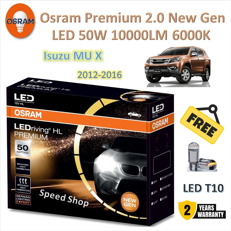 Osram หลอดไฟหน้า รถยนต์ Premium 2.0 New Gen LED 50W 10000lm 6000K Isuzu MU X 2012 - 2016 แถมฟรี LED T10 รับประกัน 2 ปี