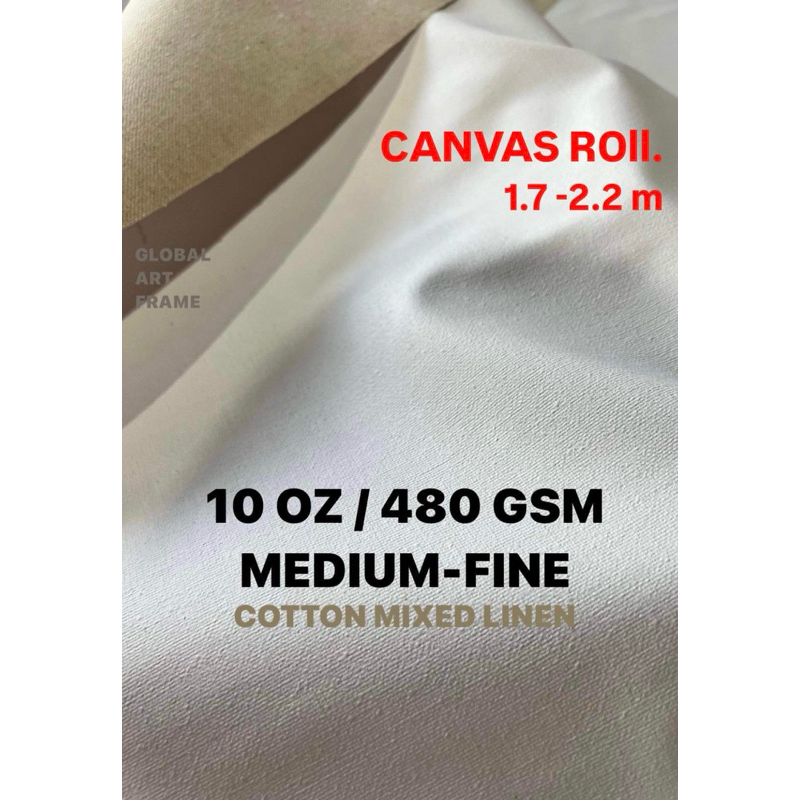 CANVAS ROLLS/ MEDIUM-FINE 480GSM / 10OZ หน้ากว้าง 1.7-2.3m