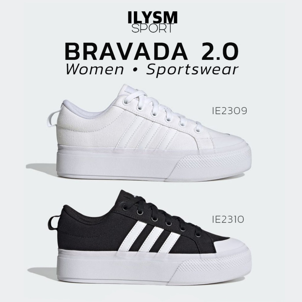 Adidas BRAVADA 2.0 รองเท้าผ้าใบพื้นหนา (IE2309,IE2310)