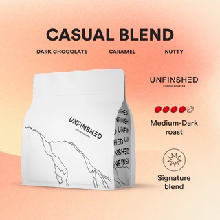 Unfinished Coffee Roaster เมล็ดกาแฟคั่ว " Casual blend"