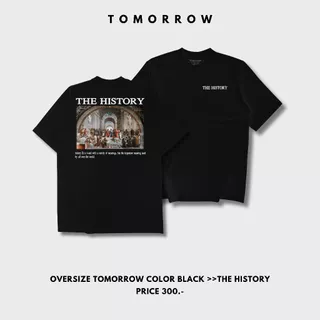 TOMORROW- เสื้อOVERSIZE/C20 รุ่น T-4009 The History